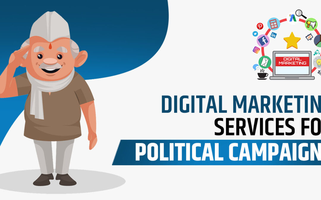 Digital marketing Services for Political Campaigns in India – Election 2022