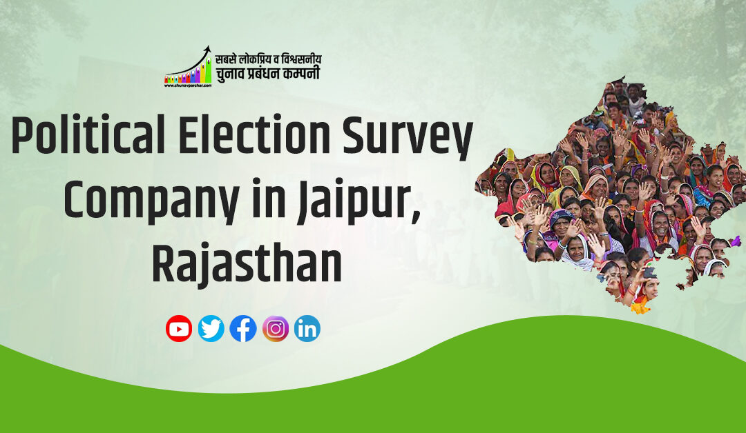 Political Election Survey Company in Jaipur, Rajasthan