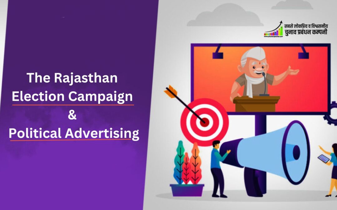 The Rajasthan Election Campaign and Political Advertising